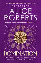 Kartonierter Einband Domination von Alice Roberts