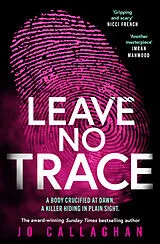 Kartonierter Einband Leave No Trace von Jo Callaghan