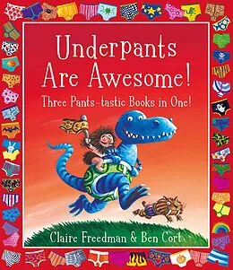 E-Book (epub) Underpants are Awesome! Three Pants-tastic Books in One! von Claire Freedman