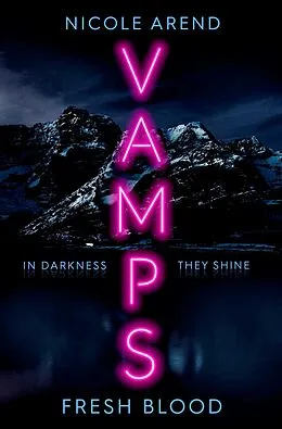 E-Book (epub) Vamps: Fresh Blood von Nicole Arend