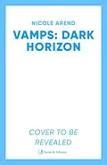 E-Book (epub) Vamps: Dark Horizon von Nicole Arend