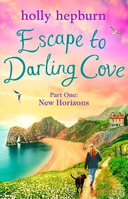 E-Book (epub) Escape to Darling Cove Part One von Holly Hepburn