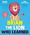 E-Book (epub) Brian the Lion who Learned von Frances Stickley