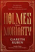 E-Book (epub) Holmes and Moriarty von Gareth Rubin