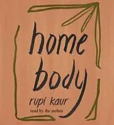Audio CD (CD/SACD) Home Body von Kaur Rupi