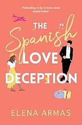 Couverture cartonnée The Spanish Love Deception de Elena Armas