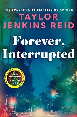 Kartonierter Einband Forever, Interrupted von Taylor Jenkins Reid