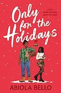 E-Book (epub) Only for the Holidays von Abiola Bello