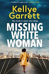 Poche format B Missing White Woman de Kellye Garrett