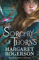 Kartonierter Einband Sorcery of Thorns von Margaret Rogerson