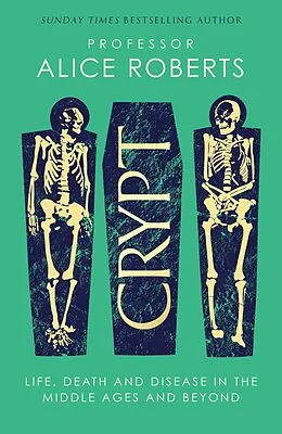 E-Book (epub) Crypt von Alice Roberts