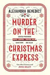 Kartonierter Einband Murder On The Christmas Express von Alexandra Benedict