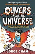 E-Book (epub) Oliver's Great Big Universe: Volcanoes are Hot! von Jorge Cham