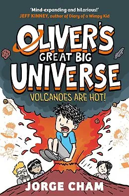 E-Book (epub) Oliver's Great Big Universe: Volcanoes are Hot! von Jorge Cham
