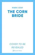 E-Book (epub) The Corn Bride von Mark Stay