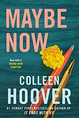 Couverture cartonnée Maybe Now de Colleen Hoover