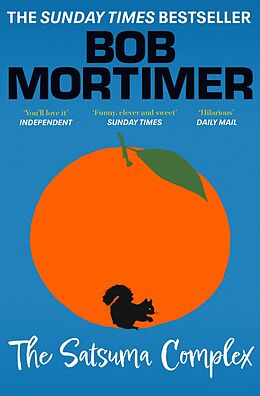 eBook (epub) The Satsuma Complex de Bob Mortimer