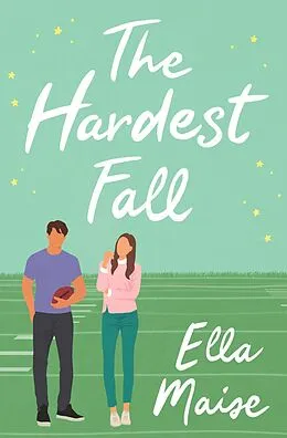 E-Book (epub) The Hardest Fall von Ella Maise
