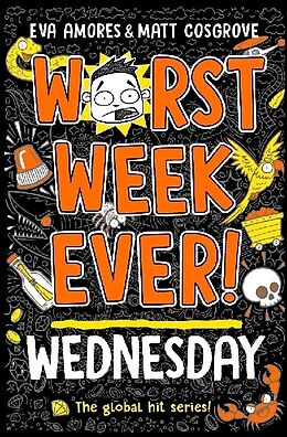 Kartonierter Einband Worst Week Ever! Wednesday von Eva Amores, Matt Cosgrove