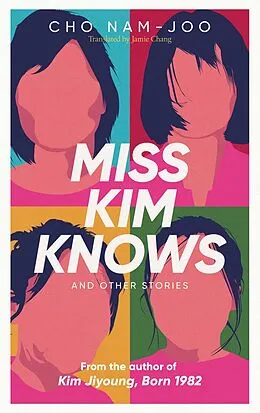 E-Book (epub) Miss Kim Knows and Other Stories von Cho Nam-Joo