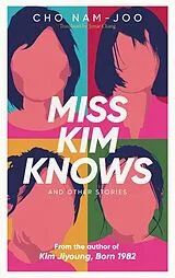 Kartonierter Einband Miss Kim Knows and Other Stories von Cho Nam-Joo