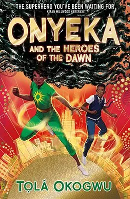 E-Book (epub) Onyeka and the Heroes of the Dawn von Tolá Okogwu