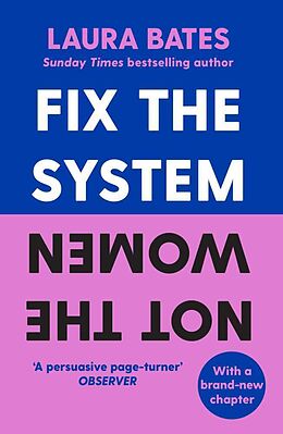 Couverture cartonnée Fix the System, Not the Women de Bates Laura