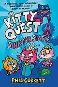 E-Book (epub) Kitty Quest: Sinister Sister von Phil Corbett