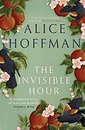 E-Book (epub) The Invisible Hour von Alice Hoffman