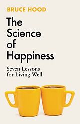 Couverture cartonnée The Science of Happiness de Bruce Hood