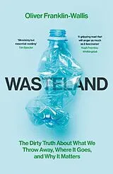 Kartonierter Einband Wasteland von Oliver Franklin-Wallis