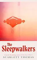 E-Book (epub) The Sleepwalkers von Scarlett Thomas