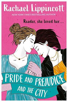 Couverture cartonnée Pride and Prejudice and the City de Rachael Lippincott