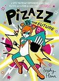 E-Book (epub) Pizazz vs The Future von Sophy Henn