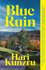 Kartonierter Einband Blue Ruin von Hari Kunzru