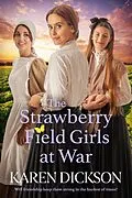 E-Book (epub) Strawberry Field Girls at War von Karen Dickson