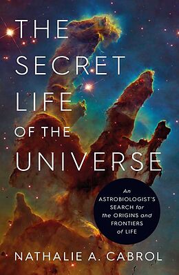 Couverture cartonnée The Secret Life of the Universe de Nathalie A. Cabrol