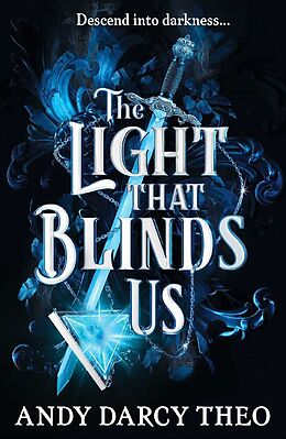 Couverture cartonnée The Light That Blinds Us de Andy Darcy Theo