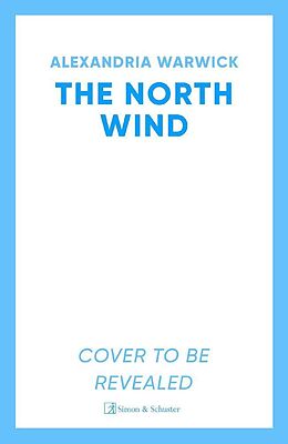 Kartonierter Einband The North Wind von Alexandria Warwick