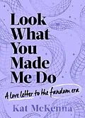 E-Book (epub) Look What You Made Me Do von Kat Mckenna