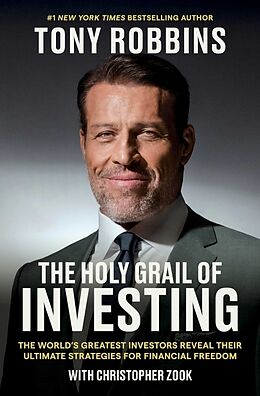 Livre Relié The Holy Grail of Investing de Robbins Tony, Christopher Zook