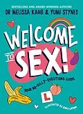E-Book (epub) Welcome to Sex von Melissa Kang, Yumi Stynes