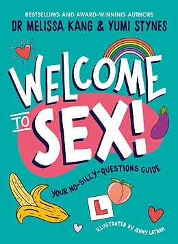 E-Book (epub) Welcome to Sex von Melissa Kang, Yumi Stynes
