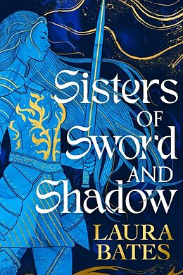 Couverture cartonnée Sisters of Sword and Shadow de Laura Bates