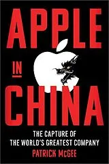 Kartonierter Einband Apple in China von Patrick McGee