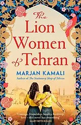 Kartonierter Einband The Lion Women of Tehran von Marjan Kamali