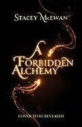 E-Book (epub) A Forbidden Alchemy von Stacey McEwan