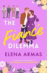 Kartonierter Einband The Fiance Dilemma von Elena Armas