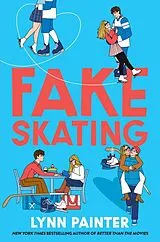 Kartonierter Einband Fake Skating von Lynn Painter