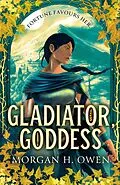 E-Book (epub) Gladiator, Goddess von Morgan H. Owen